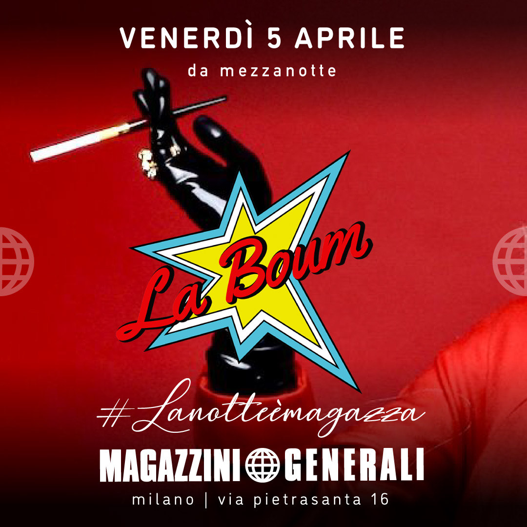 La Boum Magazzini Generali - venerdì 5 aprile