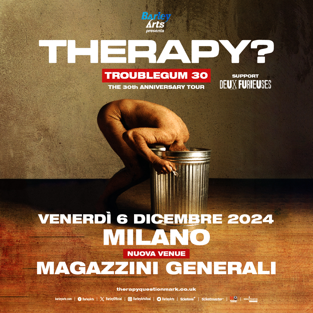 THERAPY? 6 DICEMBRE 2024 - MAGAZZINI GENERALI