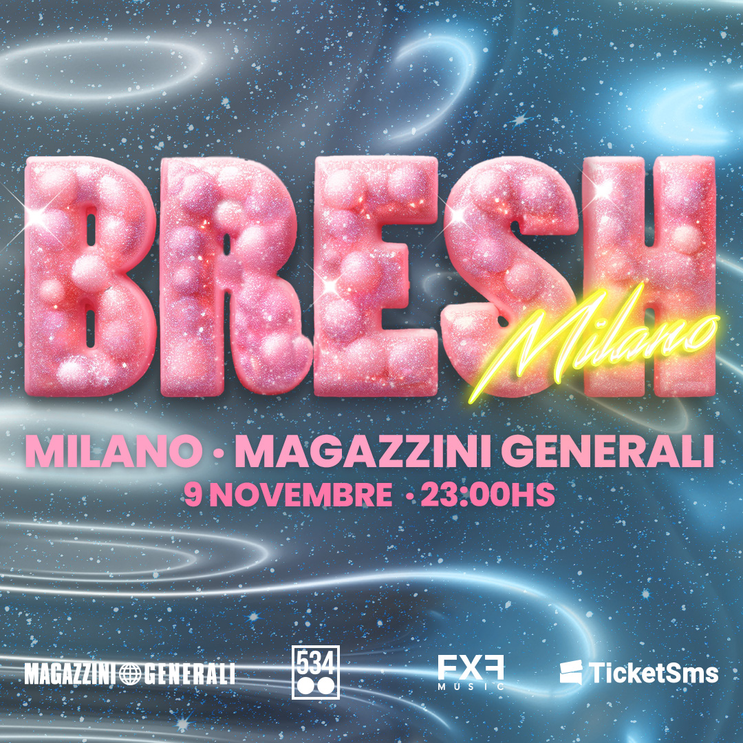 FIESTA BRESH SABATO 9 NOVEMBRE 2024 - MILANO MAGAZZINI GENERALI