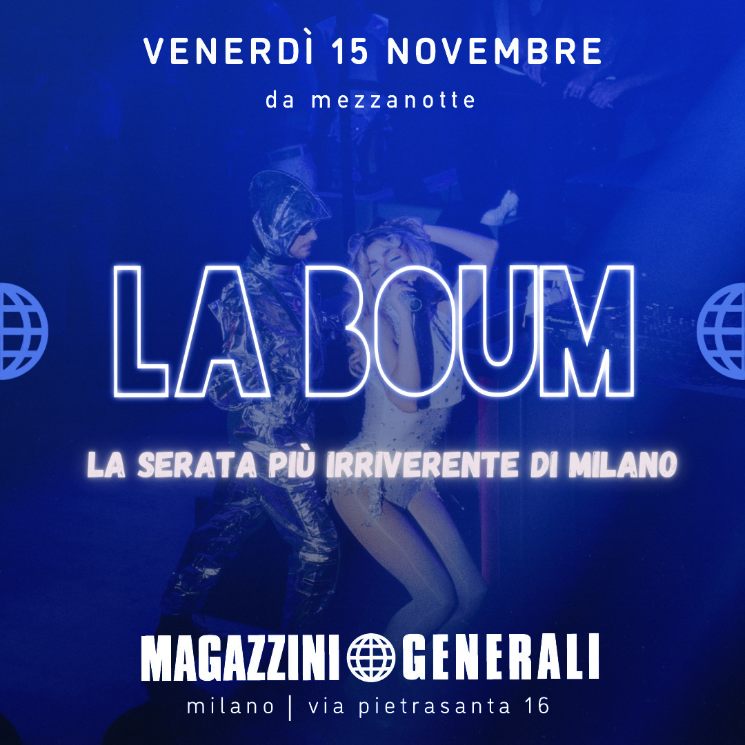 La Boum - Magazzini Generali - 15 novembre 2024