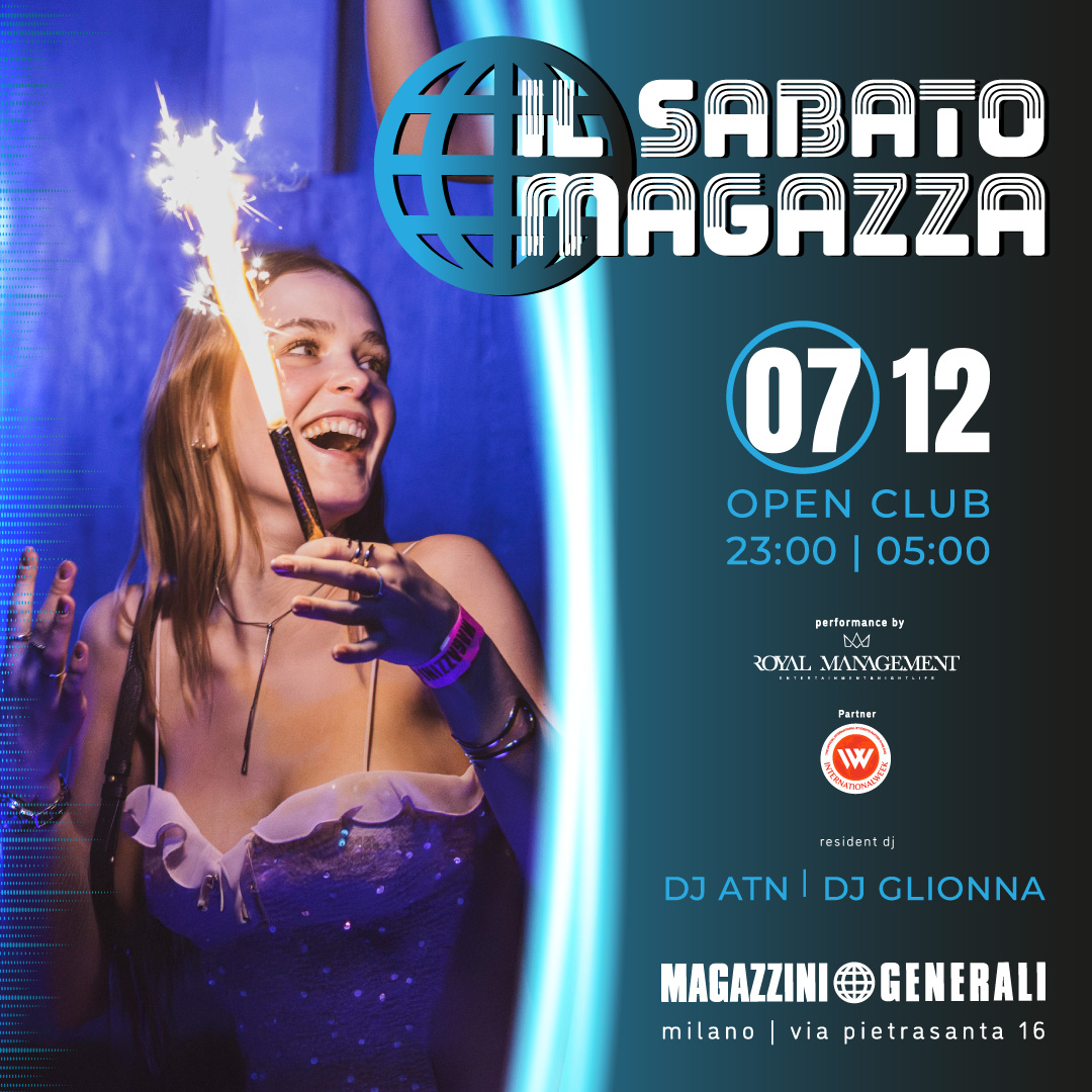 IL SABATO MAGAZZA SABATO 7 DICEMBRE 2024 - MILANO MAGAZZINI GENERALI